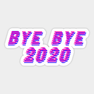 Bye Bye 2020 glitch effect Sticker